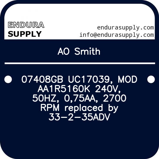 ao-smith-07408gb-uc17039-mod-aa1r5160k-240v-50hz-075aa-2700-rpm-replaced-by-33-2-35adv