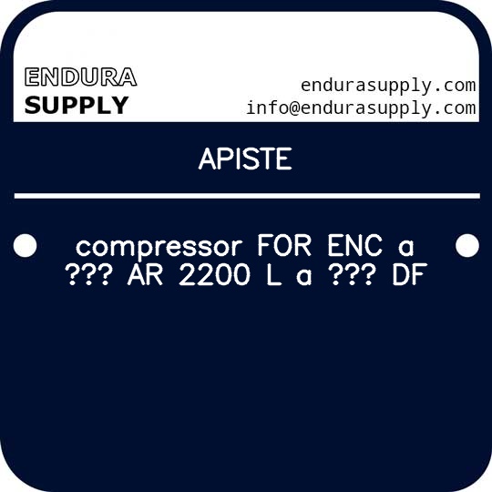 apiste-compressor-for-enc-a-ar-2200-l-a-df