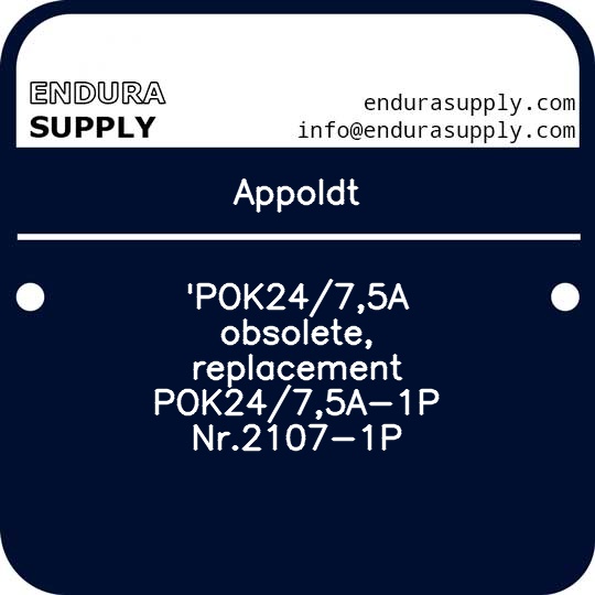 appoldt-pok2475a-obsolete-replacement-pok2475a-1p-nr2107-1p