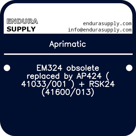 aprimatic-em324-obsolete-replaced-by-ap424-41033001-rsk24-41600013