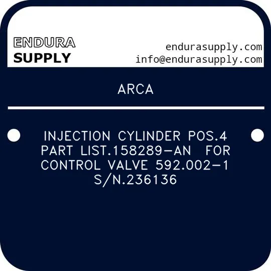 arca-injection-cylinder-pos4-part-list158289-an-for-control-valve-592002-1-sn236136