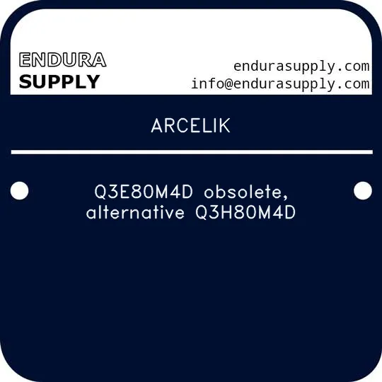 arcelik-q3e80m4d-obsolete-alternative-q3h80m4d