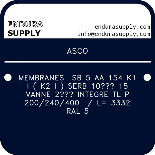 asco-membranes-sb-5-aa-154-k1-i-k2-i-serb-10-15-vanne-2-integre-tl-p-200240400-l-3332-ral-5