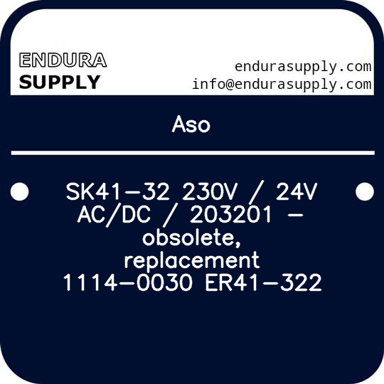 aso-sk41-32-230v-24v-acdc-203201-obsolete-replacement-1114-0030-er41-322
