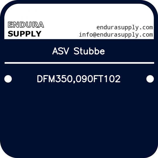 asv-stubbe-dfm350090ft102