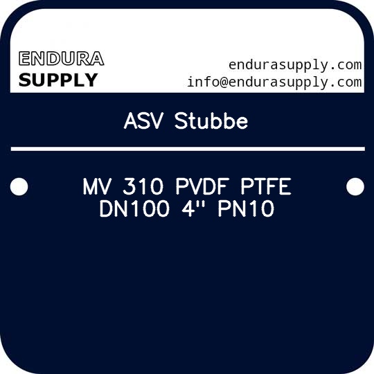 asv-stubbe-mv-310-pvdf-ptfe-dn100-4-pn10