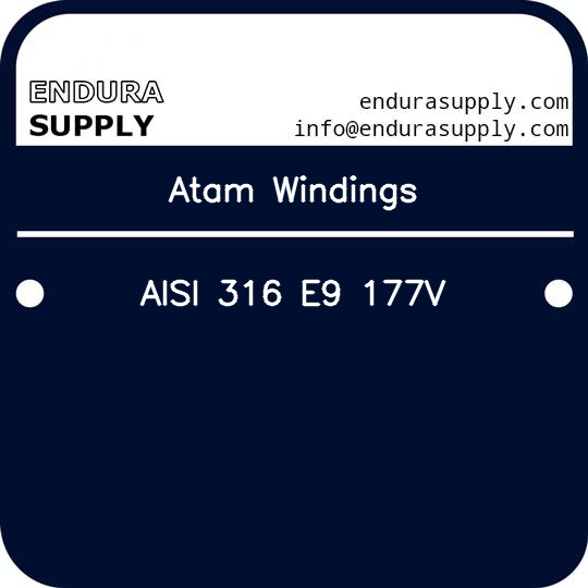 atam-windings-aisi-316-e9-177v