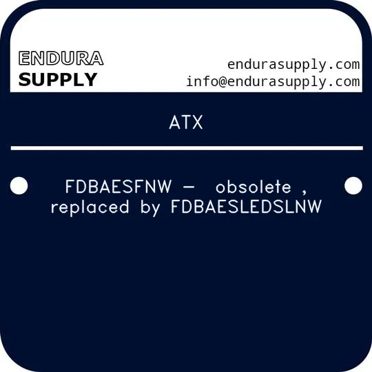 atx-fdbaesfnw-obsolete-replaced-by-fdbaesledslnw