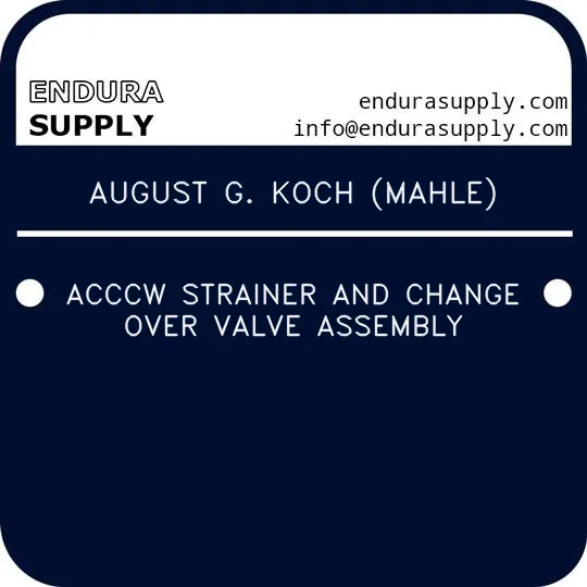 august-g-koch-mahle-acccw-strainer-and-change-over-valve-assembly