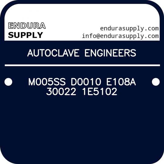 autoclave-engineers-m005ss-d0010-e108a-30022-1e5102