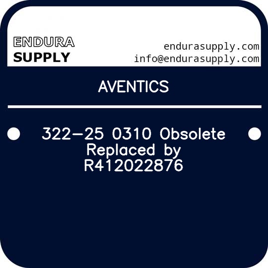 aventics-322-25-0310-obsolete-replaced-by-r412022876