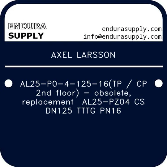 axel-larsson-al25-p0-4-125-16tp-cp-2nd-floor-obsolete-replacement-al25-pz04-cs-dn125-tttg-pn16