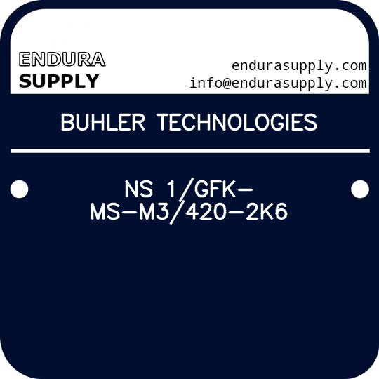 buhler-technologies-ns-1gfk-ms-m3420-2k6
