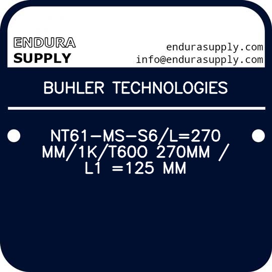 buhler-technologies-nt61-ms-s6l270-mm1kt60o-270mm-l1-125-mm