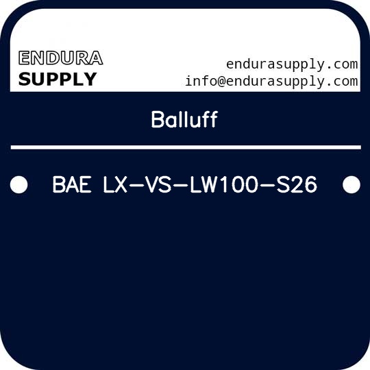 balluff-bae-lx-vs-lw100-s26