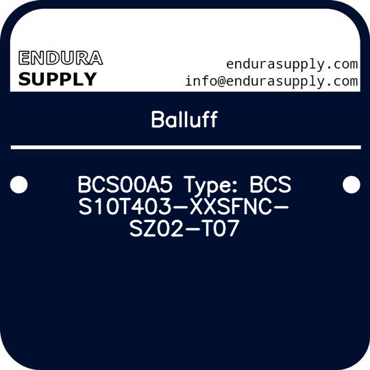 balluff-bcs00a5-type-bcs-s10t403-xxsfnc-sz02-t07