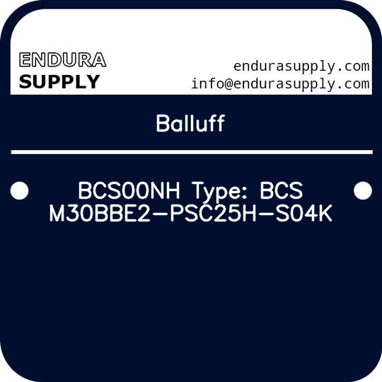 balluff-bcs00nh-type-bcs-m30bbe2-psc25h-s04k