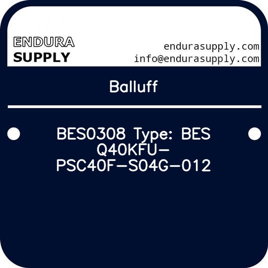 balluff-bes0308-type-bes-q40kfu-psc40f-s04g-012