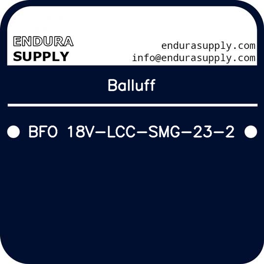 balluff-bfo-18v-lcc-smg-23-2