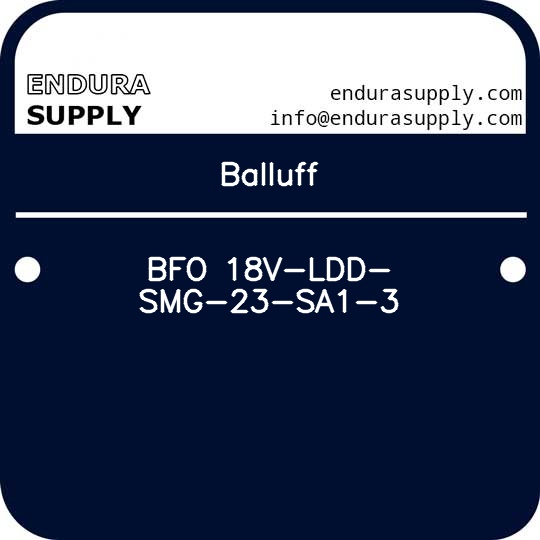 balluff-bfo-18v-ldd-smg-23-sa1-3