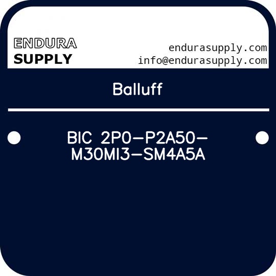 balluff-bic-2p0-p2a50-m30mi3-sm4a5a