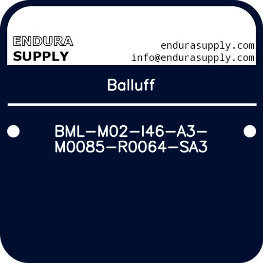 balluff-bml-m02-i46-a3-m0085-r0064-sa3