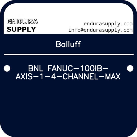 balluff-bnl-fanuc-100ib-axis-1-4-channel-max