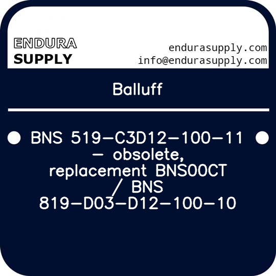 balluff-bns-519-c3d12-100-11-obsolete-replacement-bns00ct-bns-819-d03-d12-100-10