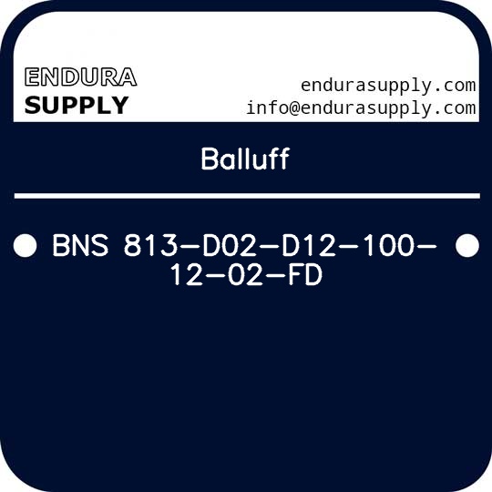 balluff-bns-813-d02-d12-100-12-02-fd