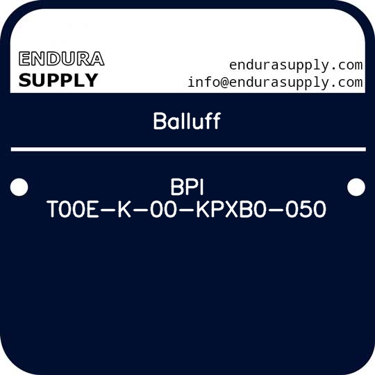 balluff-bpi-t00e-k-00-kpxb0-050