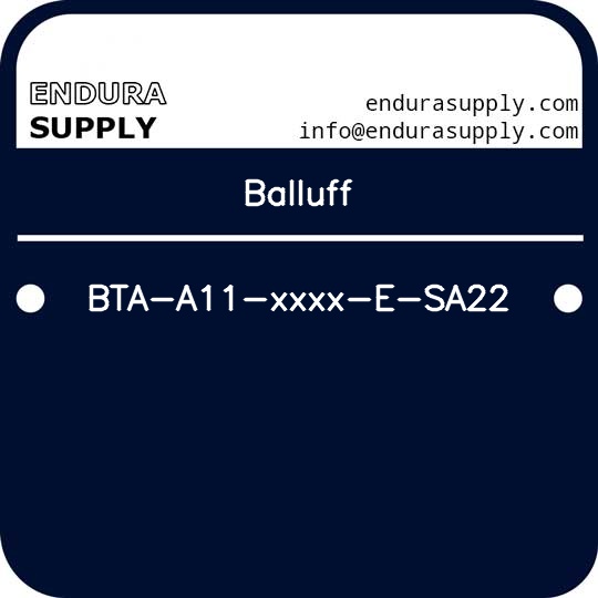 balluff-bta-a11-xxxx-e-sa22