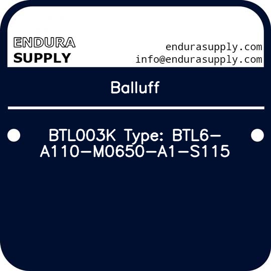 balluff-btl003k-type-btl6-a110-m0650-a1-s115