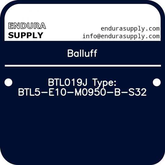 balluff-btl019j-type-btl5-e10-m0950-b-s32