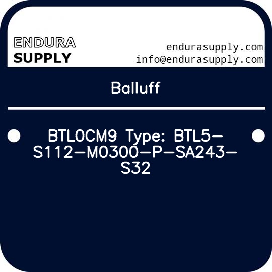 balluff-btl0cm9-type-btl5-s112-m0300-p-sa243-s32