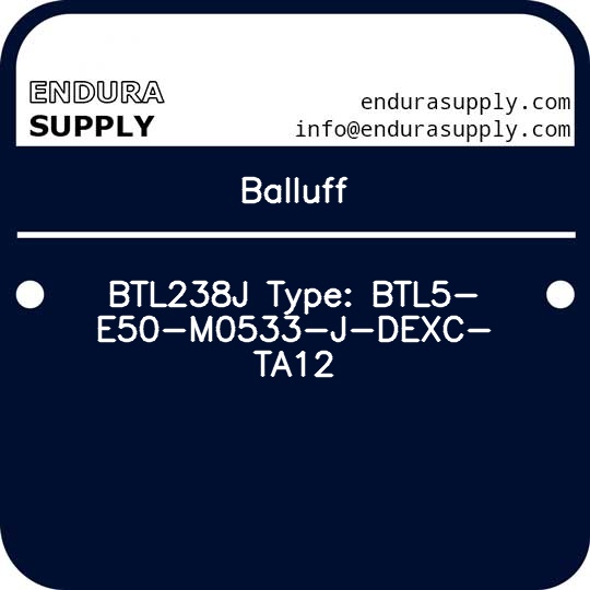 balluff-btl238j-type-btl5-e50-m0533-j-dexc-ta12