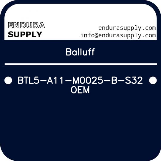 balluff-btl5-a11-m0025-b-s32-oem