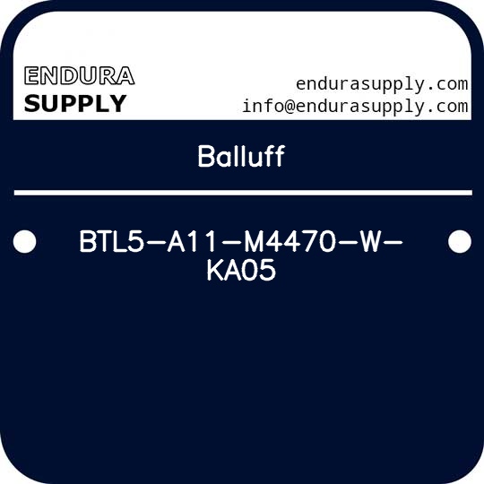 balluff-btl5-a11-m4470-w-ka05