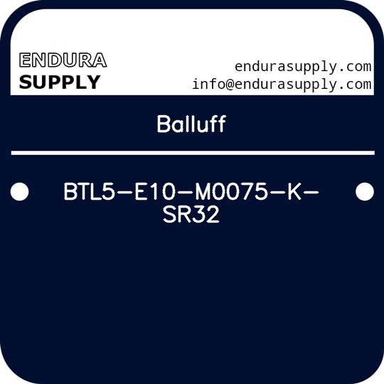 balluff-btl5-e10-m0075-k-sr32