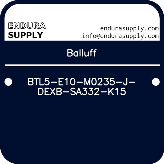 balluff-btl5-e10-m0235-j-dexb-sa332-k15