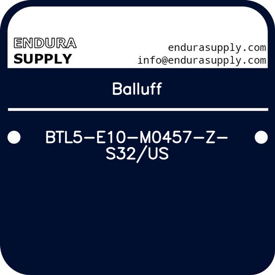 balluff-btl5-e10-m0457-z-s32us