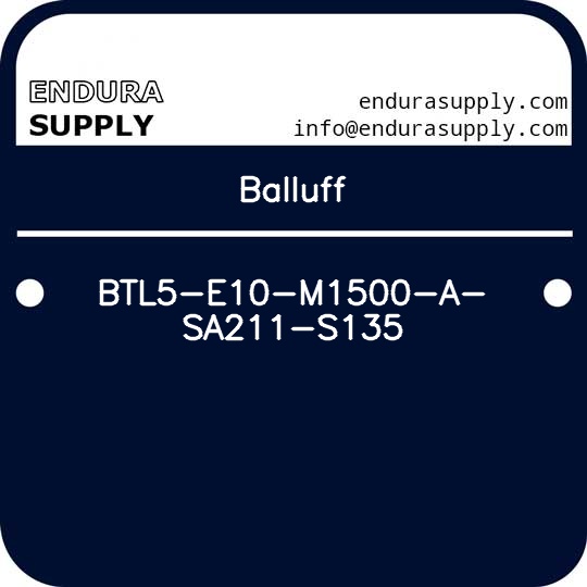 balluff-btl5-e10-m1500-a-sa211-s135