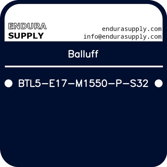 balluff-btl5-e17-m1550-p-s32