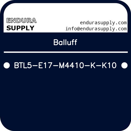 balluff-btl5-e17-m4410-k-k10