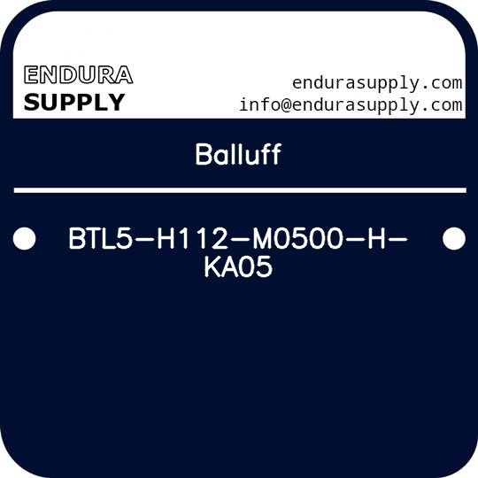 balluff-btl5-h112-m0500-h-ka05