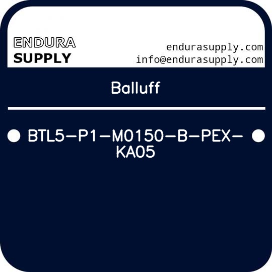 balluff-btl5-p1-m0150-b-pex-ka05