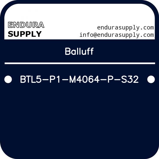 balluff-btl5-p1-m4064-p-s32