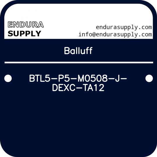 balluff-btl5-p5-m0508-j-dexc-ta12