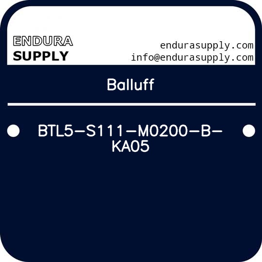 balluff-btl5-s111-m0200-b-ka05
