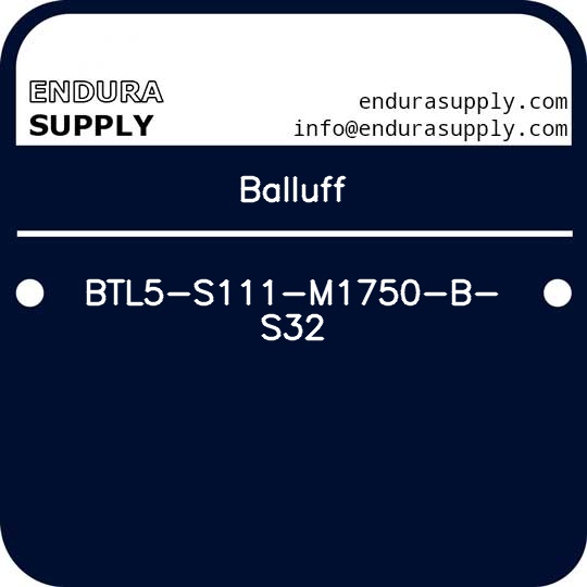 balluff-btl5-s111-m1750-b-s32