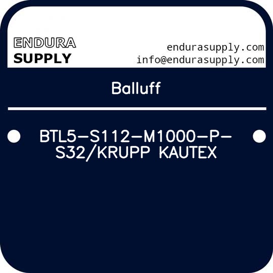 balluff-btl5-s112-m1000-p-s32krupp-kautex